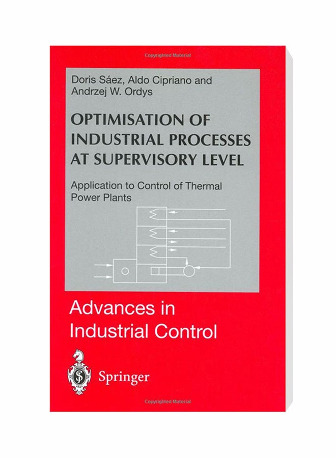 null - Optimisation Of Industrial Processes At Supervisory Level: Application To Control Of Thermal Power Plants Hardcover English by Doris A. Saez - 10/5/2001 - Image 1
