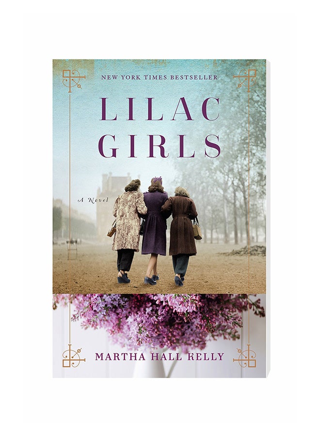Lilac Girls : A Novel Paperback English by Martha Hall Kelly - 2/28/2017