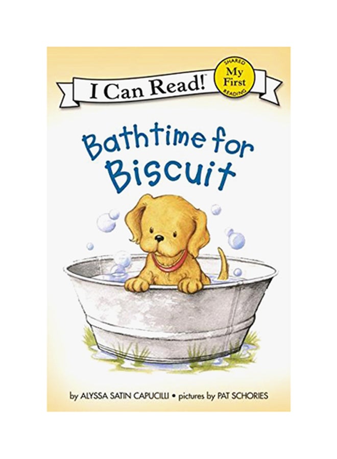 Bathtime For Biscuit: My First I Can Read Paperback English by Alyssa Satin Capucilli - 04 August 1999 