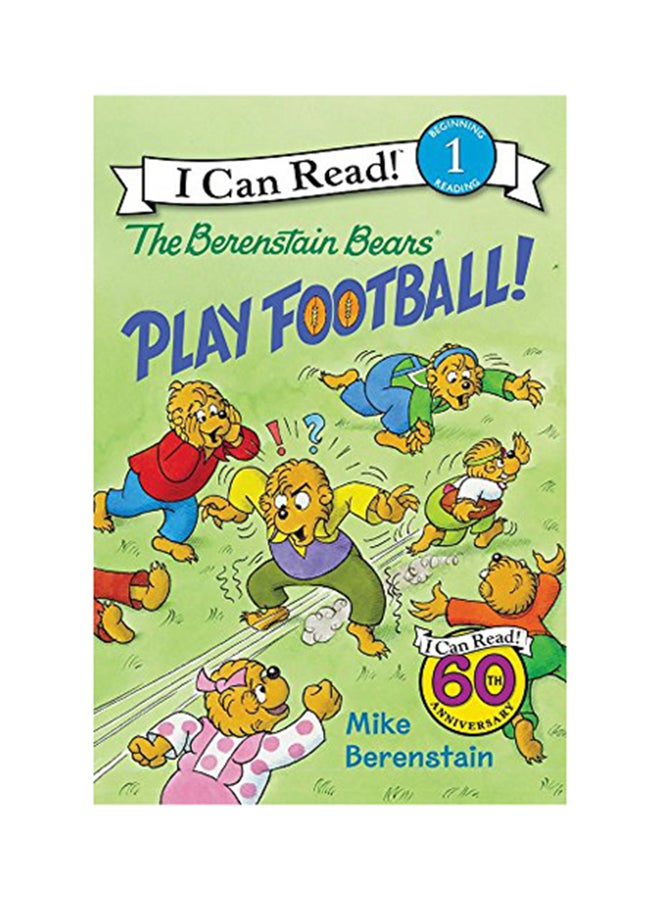 The Berenstain Bears Play Football!: I Can Read paperback english - 30 August 2017 