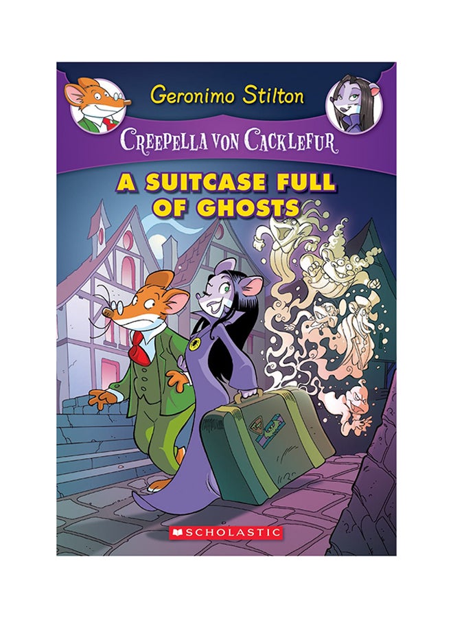 A Suitcase Full Of Ghosts: Creepella Von Cacklefur paperback english - 01 August 2015 