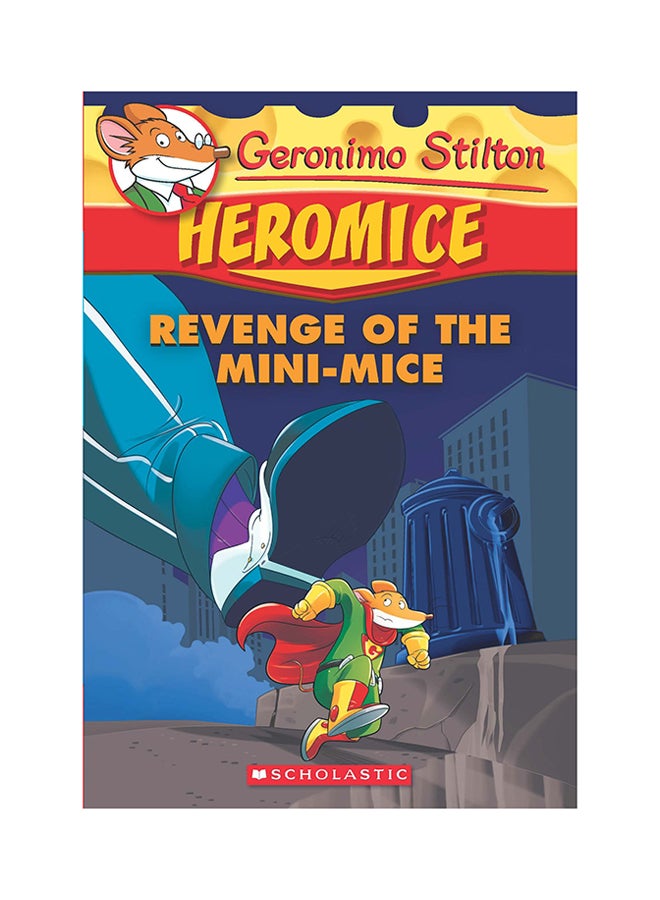 Heromice: 11 Revenge Of The Mini-Mice Paperback English by Geronimo Stilton - 15 April 2018