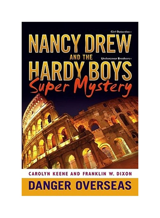 نانسي درو والأولاد هاردي: لغز السوبر خطر في الخارج 2: لغز السوبر خطر في الخارج