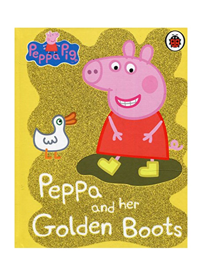 Peppa Pig: Peppa And Her Golden Boots paperback english - 03 May 2018 