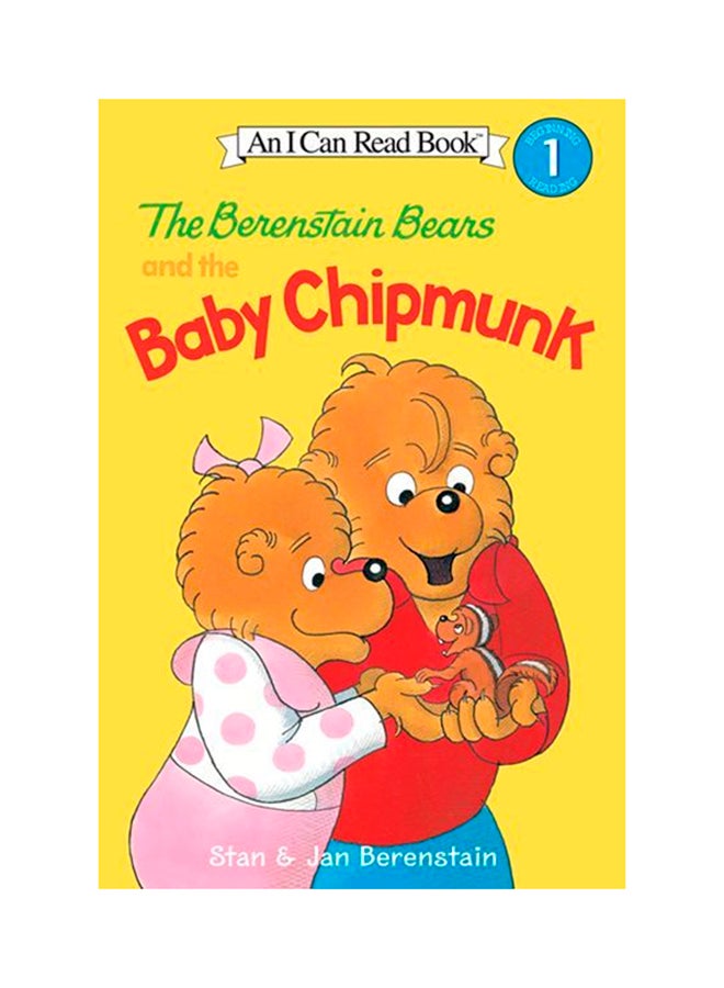 The Berenstain Bears And The Baby Chipmunk: I Can Read Level 1 paperback english - 30 August 2005 