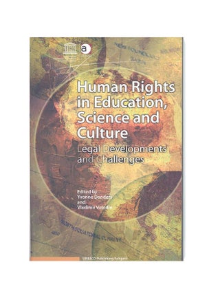 Human Rights In Education, Science And Culture: Legal Developments And Challenges Hardcover English by Yvonne Donders - 31-Dec-07 - v1535696011/N15419867A_1