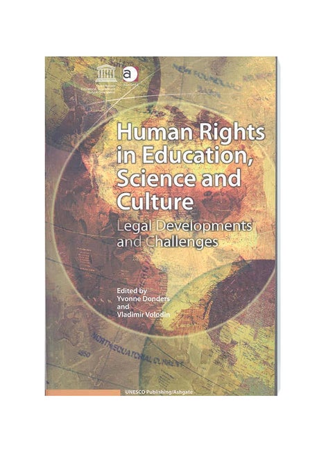 Human Rights In Education, Science And Culture: Legal Developments And Challenges Hardcover English by Yvonne Donders - 31-Dec-07