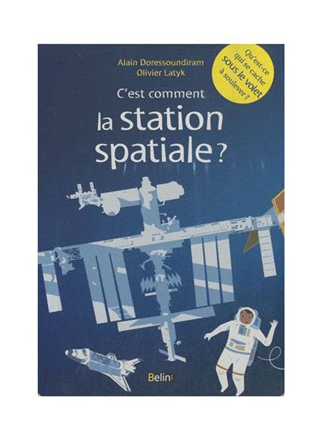 C'Est Comment La Station Spatiale ? - Board Book French 