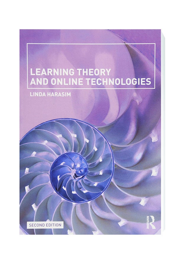 Learning Theory And Online Technologies Paperback English by Linda Harasim - 5/23/2017 