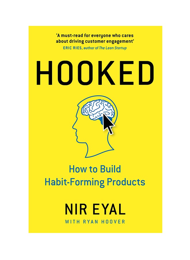 Hooked: How To Build Habit-Forming Products Paperback English by Nir Eyal - 24-Aug-15 