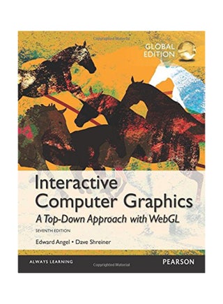 Interactive Computer Graphics: A Top-Down Approach With WebGL Paperback English by Edward Angel and Dave Shreiner - 25-Sep-14 - v1536237235/N16928077A_1