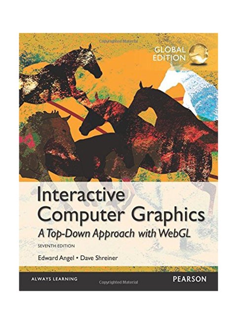 Interactive Computer Graphics: A Top-Down Approach With WebGL Paperback English by Edward Angel and Dave Shreiner - 25-Sep-14