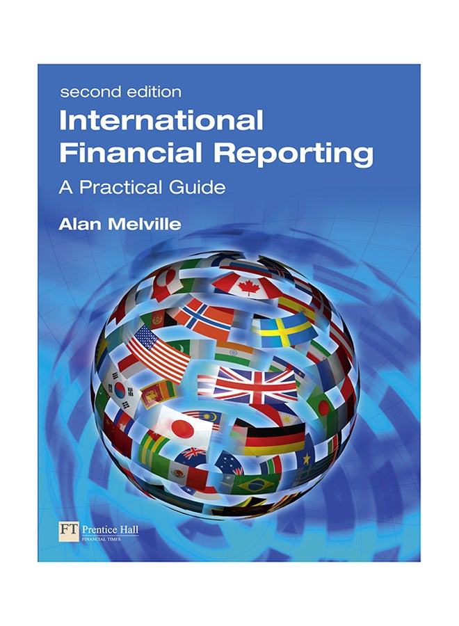 International Financial Reporting : A Practical Guide Paperback English by Alan Melville - 21-Aug-09 
