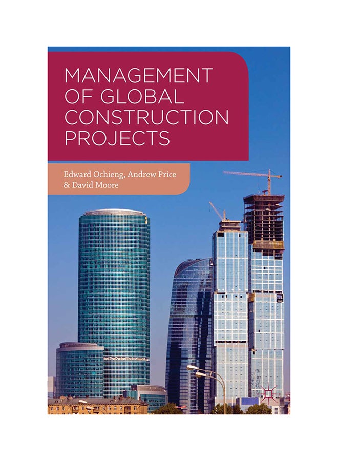 Management Of Global Construction Projects Paperback English by Edward Ochieng - 3-Jul-13 