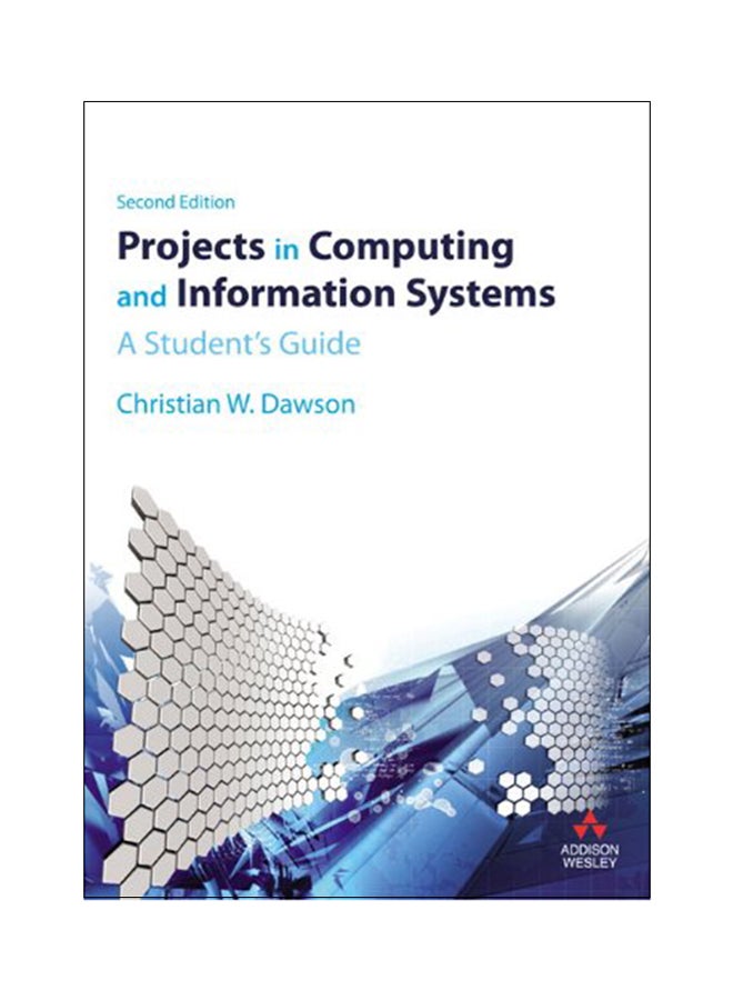 Projects In Computing And Information Systems: A Student's Guide paperback english - 4/23/2009 