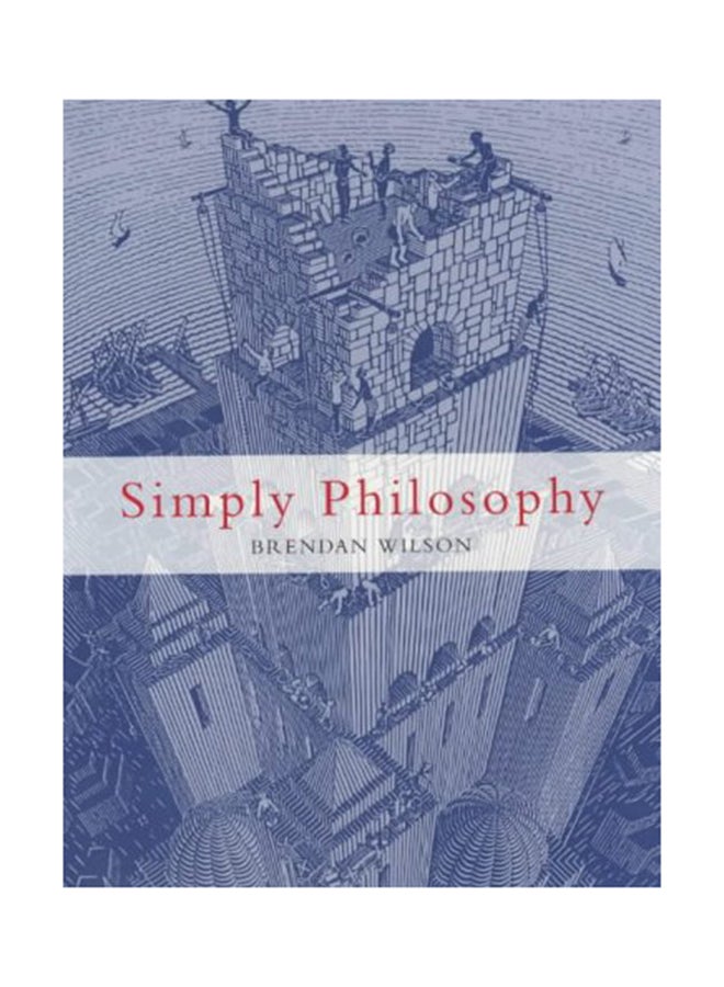 Simply Philosophy Paperback English by Brendan Wilson - 1-Apr-02