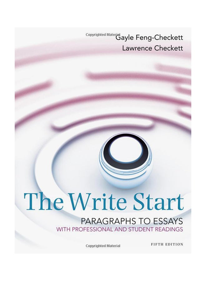 The Write Start Paragraphs To Essays: With Student And Professional Readings Paperback English by Gayle Feng-Checkett - 18-Feb-13 