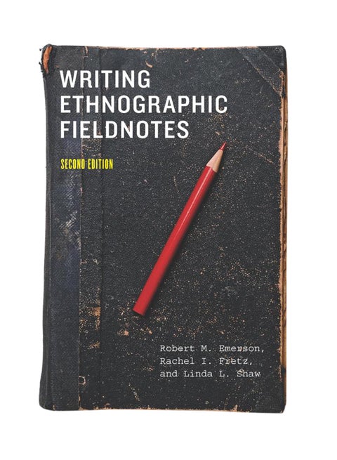 Writing Ethnographic Fieldnotes Paperback English by Robert M. Emerson - 12/5/2011