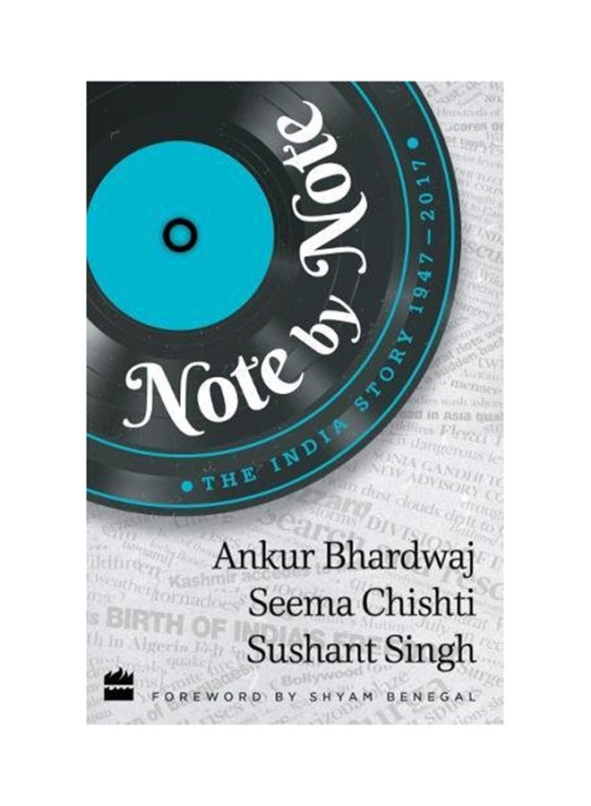 Note By Note: The India Story 1947-2017 Paperback English by Ankur Bhardwaj - 6-Sep-18 