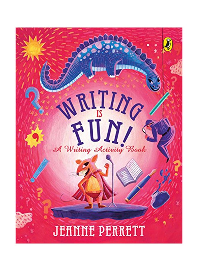 Writing Is Fun: A Writing Activity Book Paperback English by Jeanne Perrett - 1-Mar-18 
