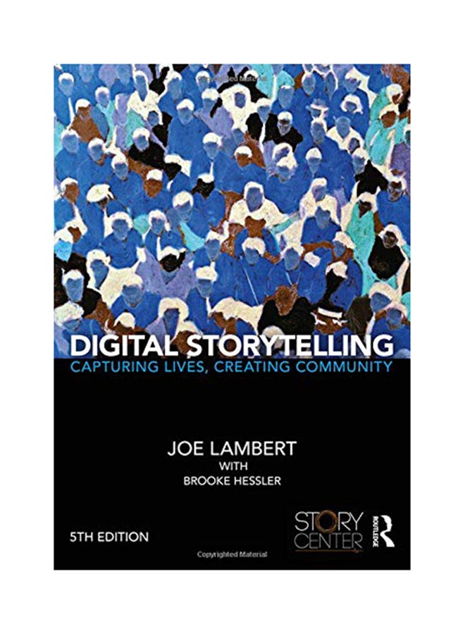 null - Digital Storytelling: Capturing Lives, Creating Community Paperback English by Joe Lambert - 16-Jul-18 - Image 1