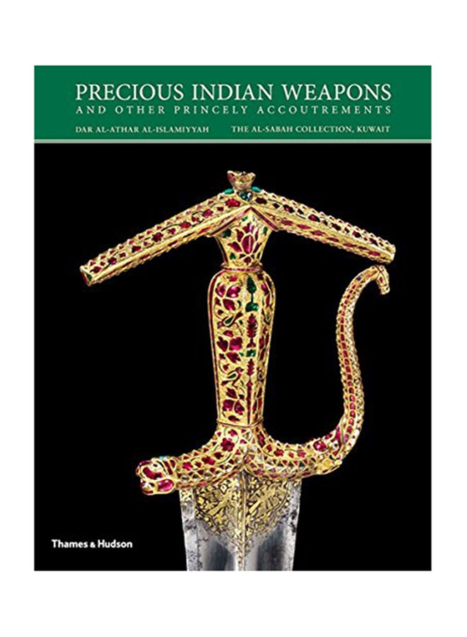 Precious Indian Weapons: And Other Princely Accoutrements Paperback English by Salam Kaoukji - 19-Jun-18
