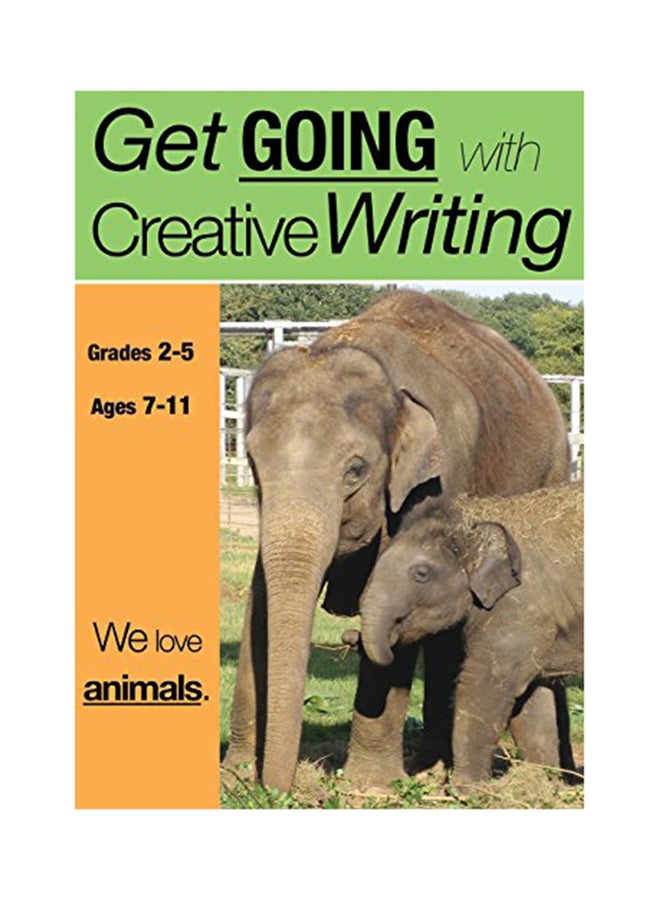 We Love Animals: Get Going With Creative Writing (Grades 2-5) Paperback English by Sally Jones - 6/5/2018