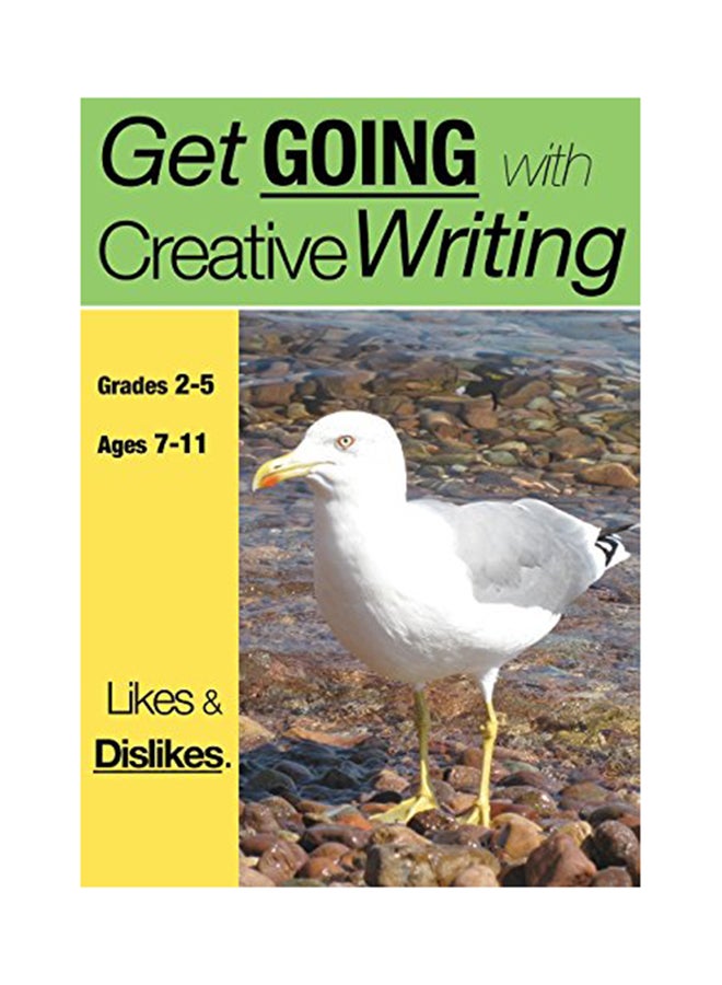 ما نحب وما نكره: انطلق في كتابتك الإبداعية (الصفوف الدراسية من 2-5) غلاف ورقي الإنجليزية - 6/5/2018