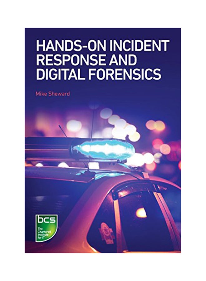 Hands-On Incident Response And Digital Forensics Paperback English by Mike Sheward - 12-Jul-18 
