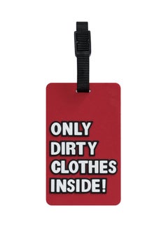 TangoTag Only Dirty Clothes Inside!' Luggage Tag Red/White  - Image 1