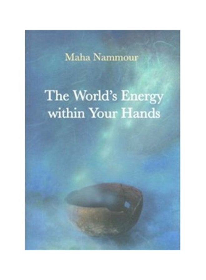 The World'S Energy Within Your Hands Hardcover English by Maha Nammour - 40380 