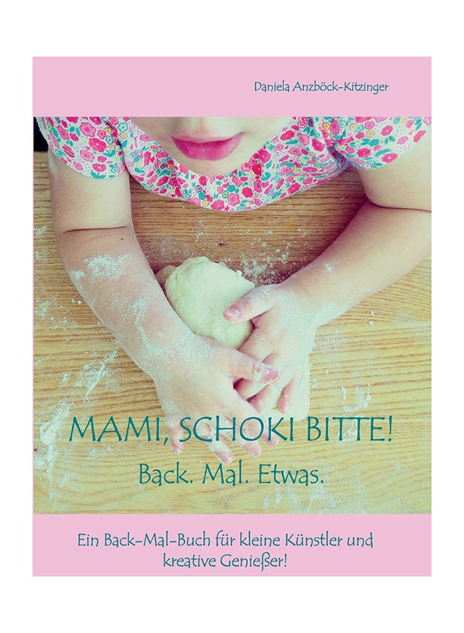 Mommy, Chocolate Please! paperback german - 29-Jul-16 - Image 1