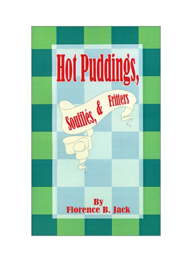 Hot Puddings, Souffles And Fritters paperback english - 1-Jul-01 