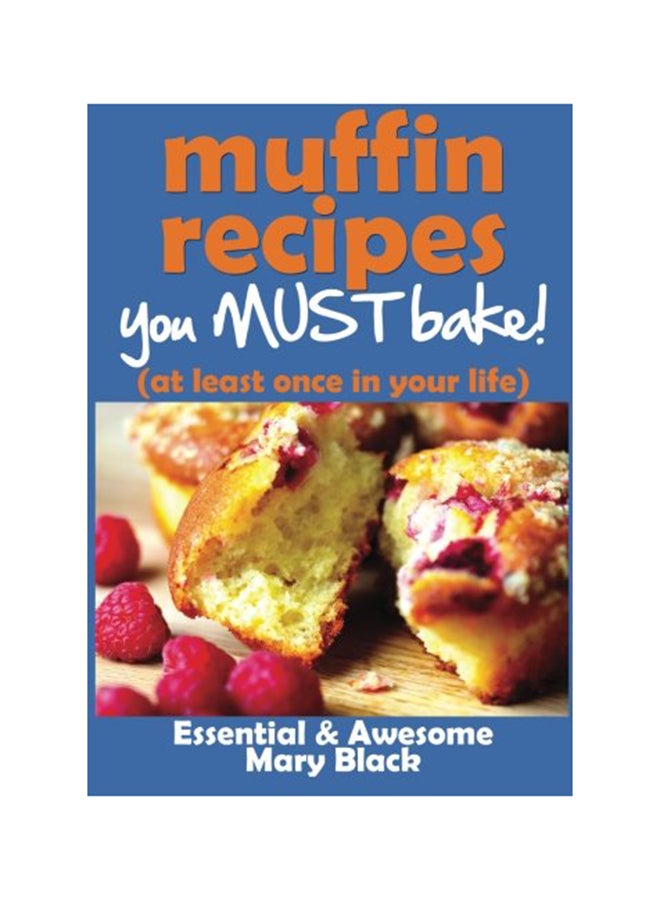 Muffin Recipes You Must Bake! Volume 1 paperback english - 20-Aug-13 - Image 1