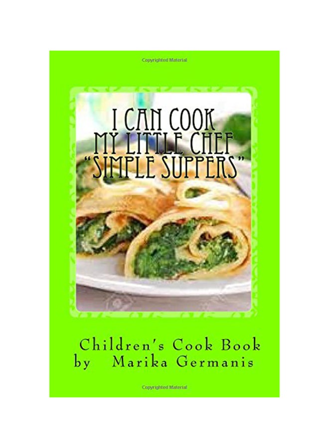 I Can Cook My Little Chef "Simple Suppers" paperback english - 1-Aug-15  - Image 1