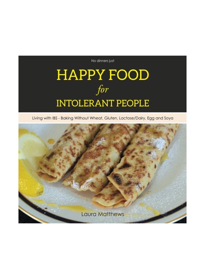 Happy Food For Intolerant People Paperback English by Laura Matthews - 16-Jul-15  - Image 1