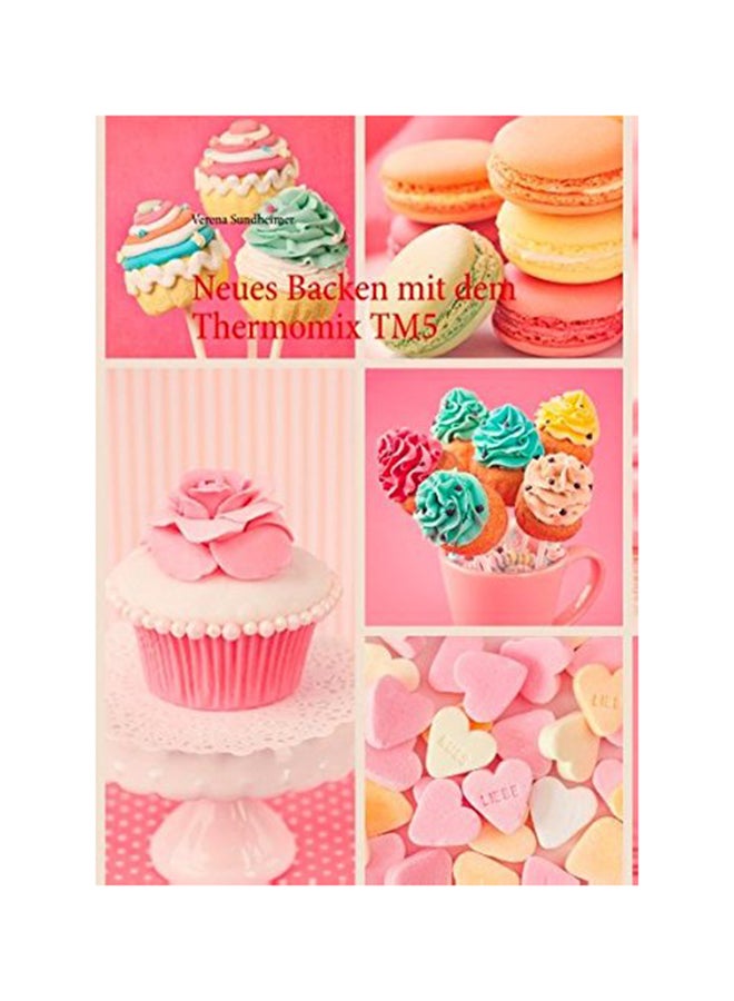 Neues Backen Mit Dem Thermomix TM5 paperback german - 9-Jan-15