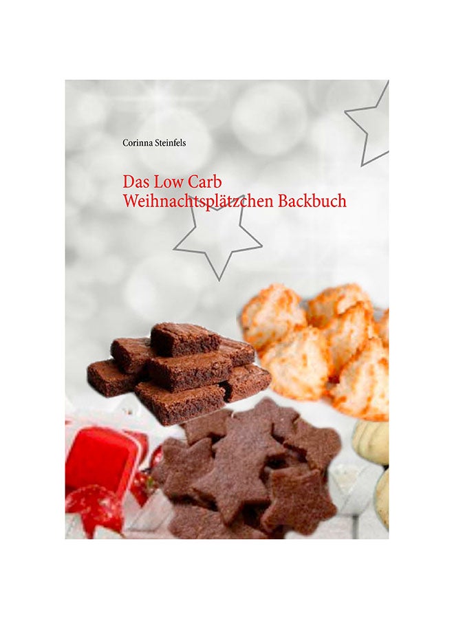 The Low Carb Christmas Cookies Backbuch paperback german - 29-Oct-14 
