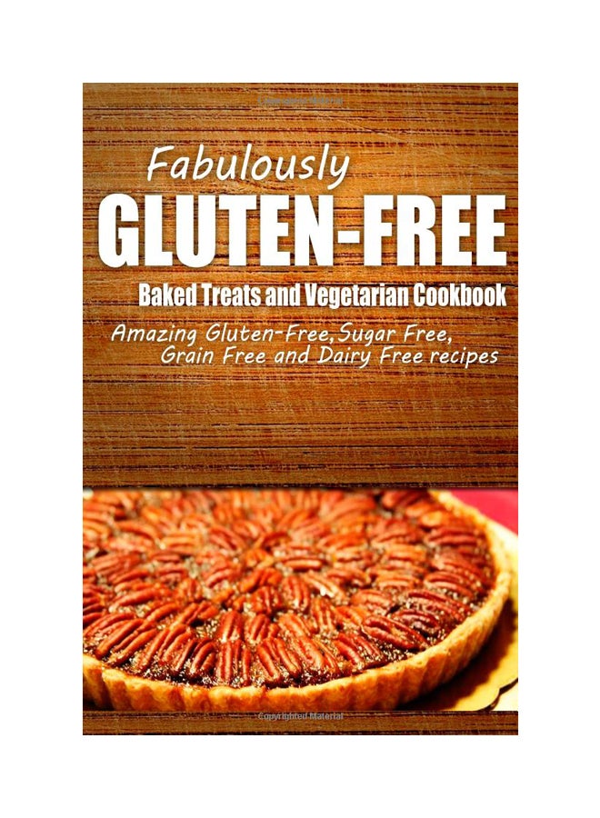 Fabulously Gluten-Free - Baked Treats And Vegetarian Cookbook paperback english - 23-Jun-14 