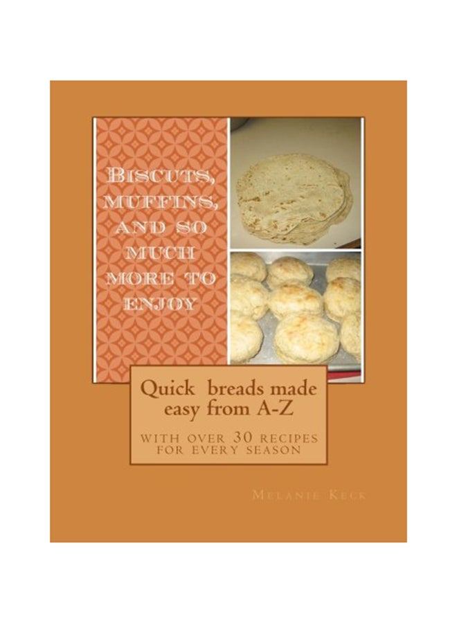Quick Breads Made Easy From A-Z paperback english - 28-May-14 - Image 1