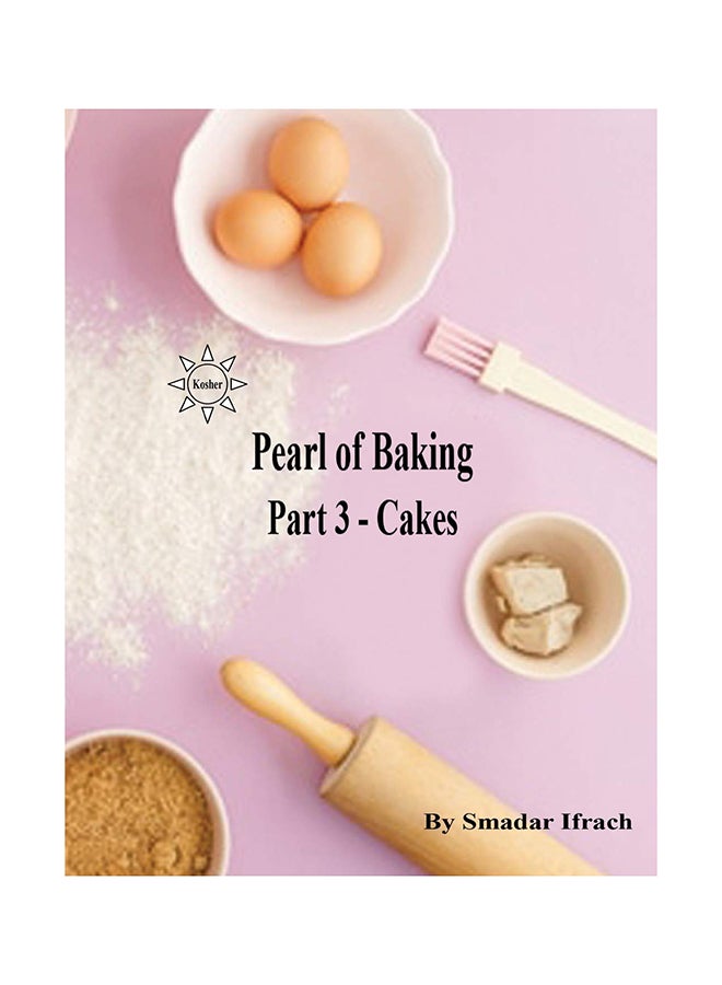 Pearl Of Baking Part - 3 Cakes paperback english - 1-May-14 - Image 1