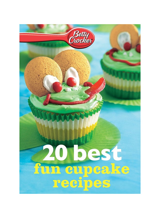 Betty Crocker 20 Best Fun Cupcake Recipes paperback english - 05-20-2013