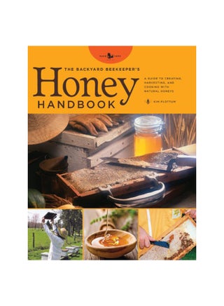 The Backyard Beekeeper's Honey Handbook Hardcover English by Kim Flottum - 1-Feb-12 - v1537706717/N17946999A_1