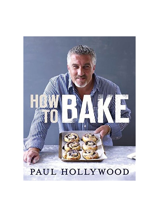 How To Bake Hardcover English by Paul Hollywood - 41095 