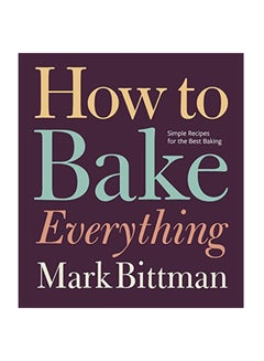 How To Bake Everything hardcover english - 14-Oct-16  - Image 1