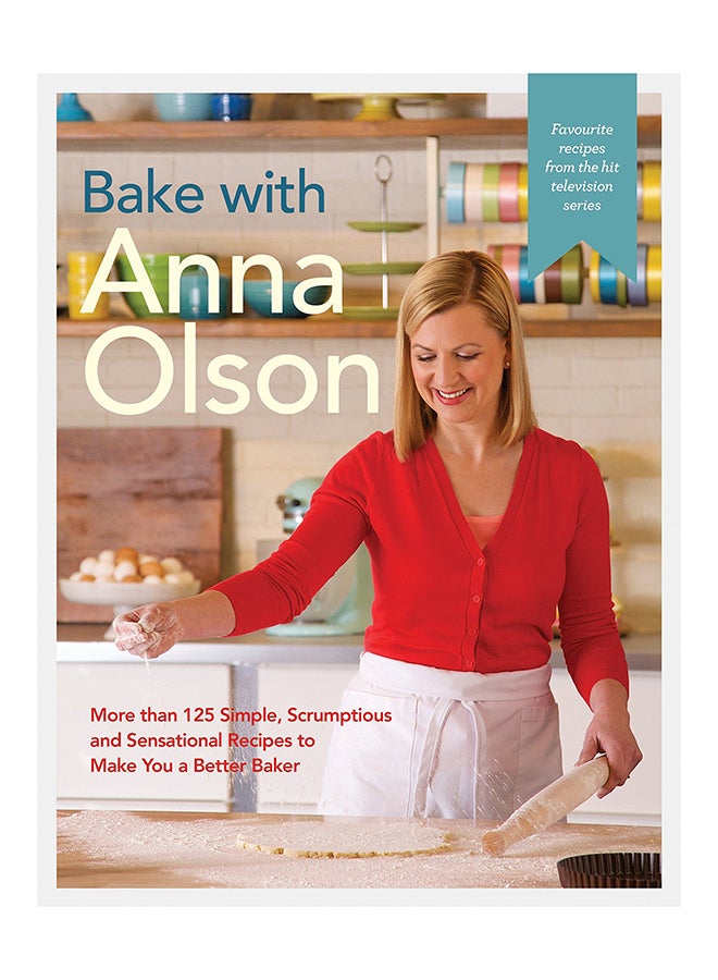 Bake With Anna Olson Hardcover English by Anna Olson - 42632  - Image 1