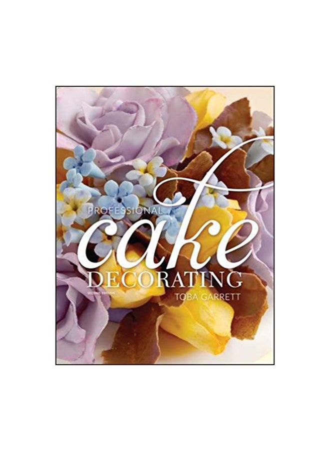Professional Cake Decorating Hardcover English by Toba M Garrett - 24-Jan-12