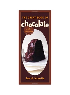 The Great Book Of Chocolate Paperback English by David Lebovitz - 15-Apr-04