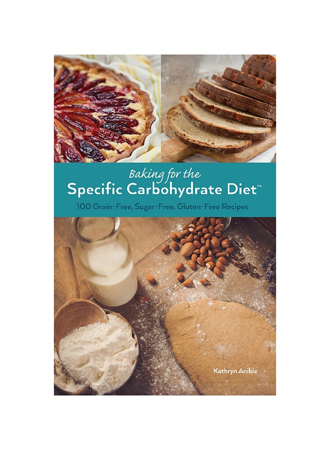Baking For The Specific Carbohydrate Diet paperback english - 8-Dec-15 