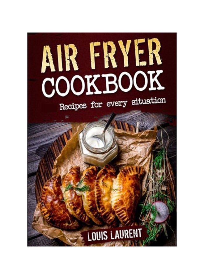 Air Fryer Cookbook Paperback English by Louis Laurent - 8-Oct-16